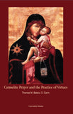 Carmelite Prayer and the Practice of Virtues