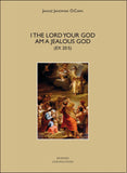 I the Lord Your God Am a Jealous God