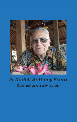 Fr. Rudolf Anthony Scerri - Carmelite on a Mission