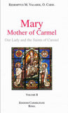 Mary, Mother of Carmel: Our Lady and the Saints of Carmel