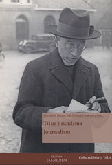 The Collected Works of Titus Brandsma, Vol. 6: Journalism