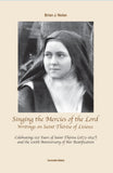 Singing the Mercies of the Lord: Writings on Saint Therese of Lisieux
