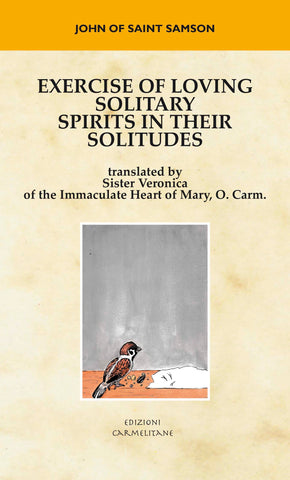 Exercise of Loving Solitary Spirits in their Solitudes