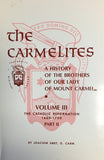 The Carmelites: A History of the Brothers of Our Lady of Mount Carmel
