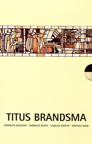 Titus Brandsma Set: Carmelite Educator - Carmelite Mystic - Carmelite Martyr - Spiritual Guide