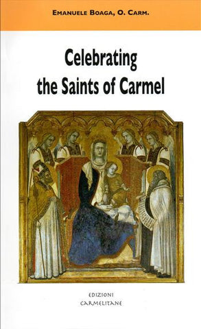 Celebrating the Saints of Carmel