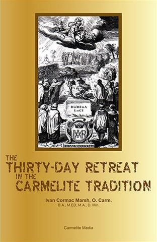 El retiro de treinta días en la tradición carmelita