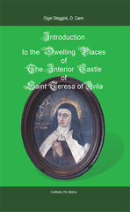 Introduction to the Dwelling Places of the Interior Castle of St. Teresa of Avila