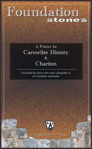 Piedras de fundación:una introducción a la historia carmelita y el carisma - AUDIO BOOK